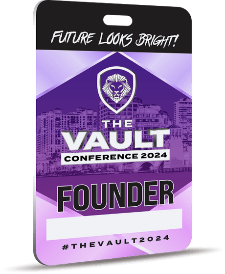Founder Ticket - The Vault 2024
