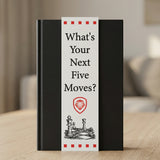 Your Next Five Moves Bookmark 2" x 7.5"