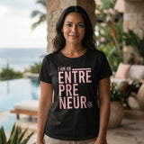 Women's I Am An Entrepreneur Tee