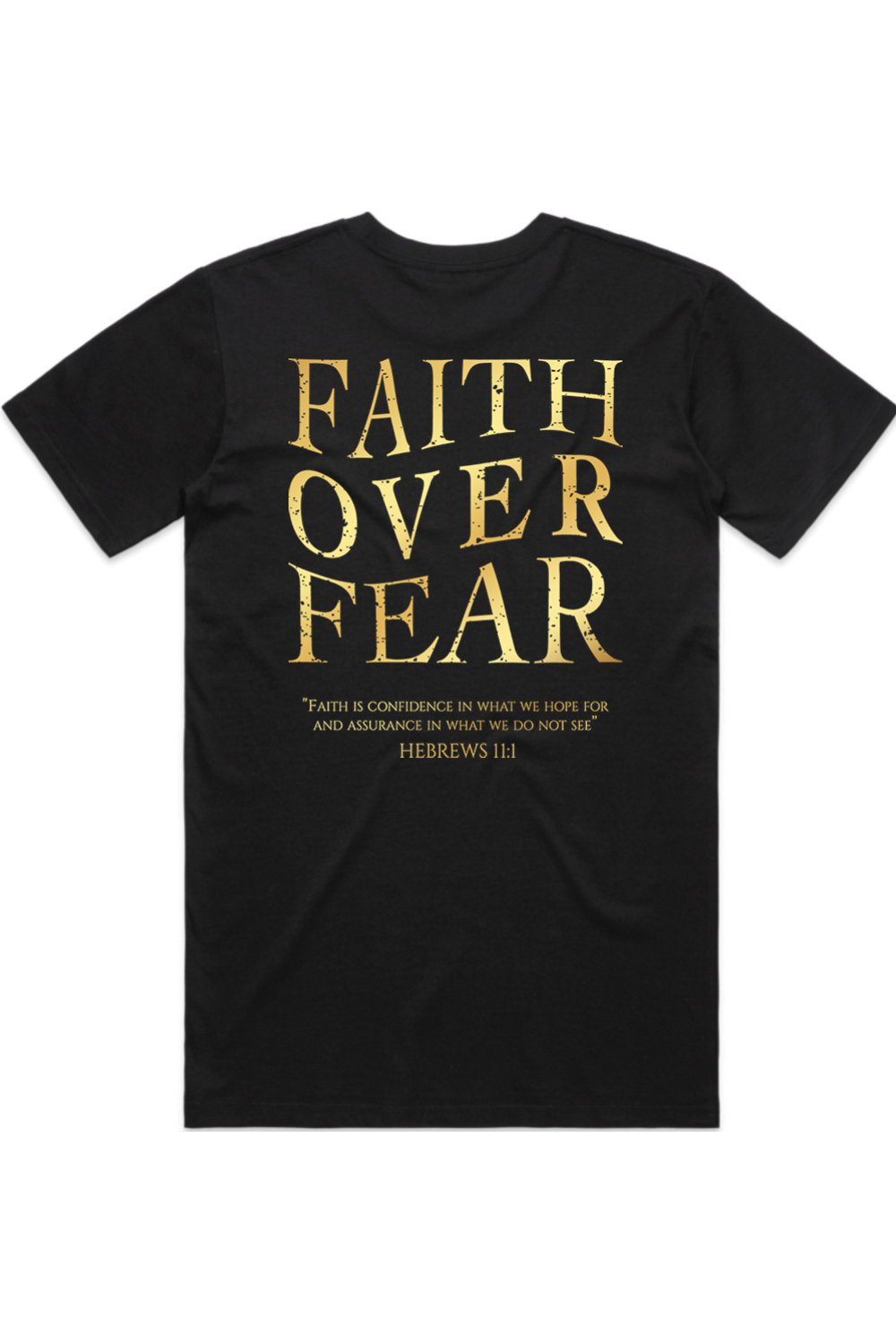 Faith over Fear Black and Gold Short Sleeve T-Shirt