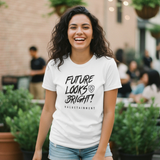 Women's Future Looks Bright Premium White Short Sleeve T-Shirt